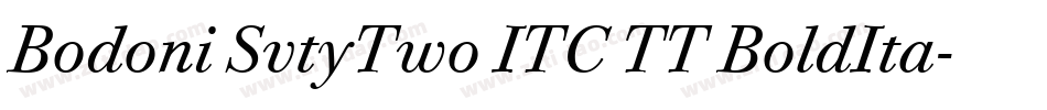 Bodoni SvtyTwo ITC TT BoldIta字体转换